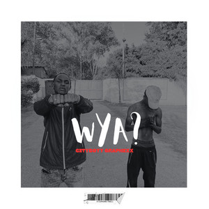 WYA? (WHERE YOU AT?) [Explicit]