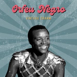 Orfeu Negro (Vintage Charm)