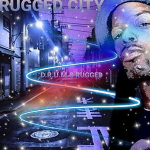 RUGGED CITY (Explicit)