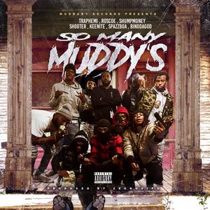 So Many Muddy's (Explicit)