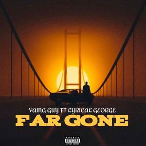 Far Gone (Explicit)