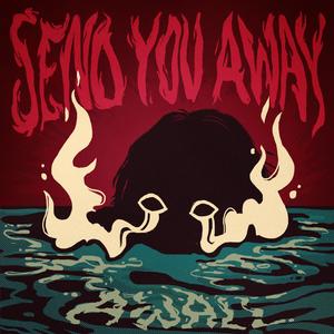 Send You Away