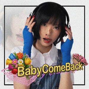Baby come back (feat. DET & KamisamaBi4) (Explicit)