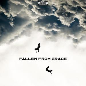 Fallen From Grace (Explicit)