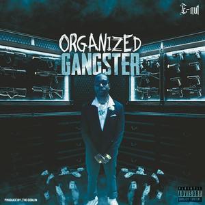 Organized Gangster (Explicit)