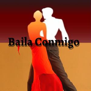 Baila Conmigo (Explicit)