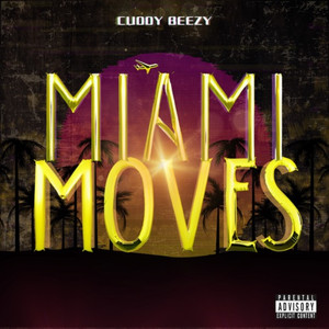 Miami Moves (Explicit)