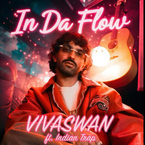 In Da Flow (feat. Indian Trap)