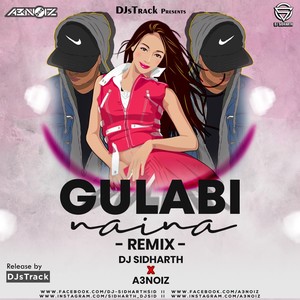 Gulabi Naina (Remix)