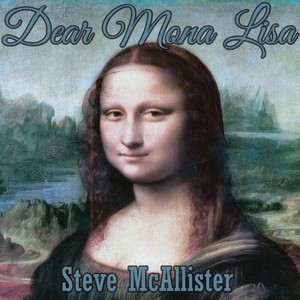 Dear Mona Lisa