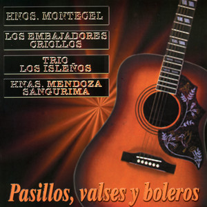 Pasillos, Valses y Boleros