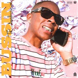 Bussin'(feat. Swavey Antisocial & Ajaay Antisocial) (Explicit)