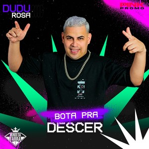Dudu Rosa - Bota Pra Descer