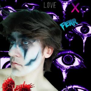 LOVE X FEAR