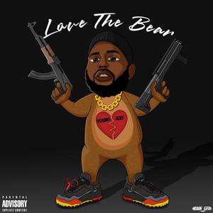 Love The Bear (Explicit)