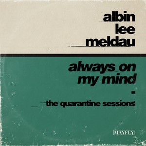 Always on My Mind (The Quarantine Sessions)