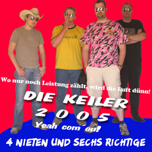 DIE KEILER - Vier Nieten Und 6 Richtige (Wo nur noch Leistung zählt, wird die Luft dünn!)