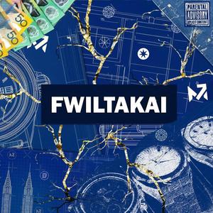 FWILTAKAI (Explicit)