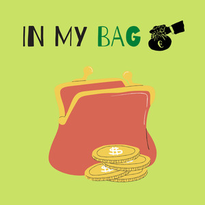 In My Bag (Explicit)