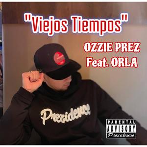 Viejos Tiempos (feat. ORLA)