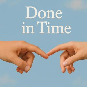 Done In Time