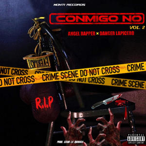 Conmigo No (feat. Angel Rapper & Danger Lapicero) (Explicit)