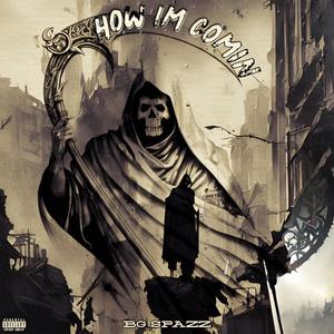 How I'm Coming (Explicit)