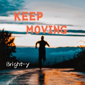 Bright-y - keep moving