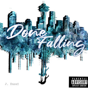 Done Falling (Explicit)