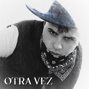 Otra Vez
