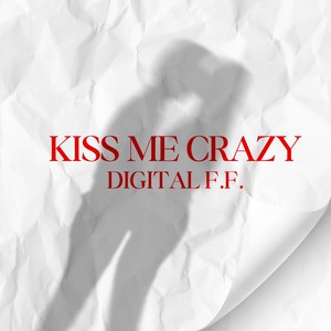 Kiss Me Crazy