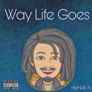 Way Life Goes (Explicit)