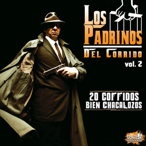 Los Padrinos del Corrido Vol. 2