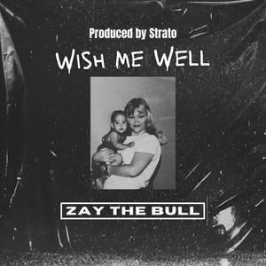 Wish Me Well (Explicit)