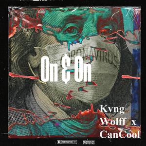 On & On (feat. CanCool) (Explicit)