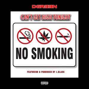 Can't Get High Tonight (feat. J.Black) (Explicit)