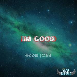 IM GOOD (Explicit)