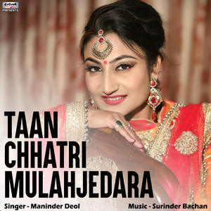 Taan Chhatri Mulahjedara - Single