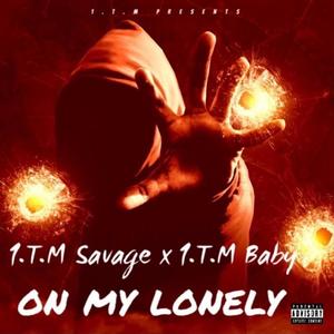 On My Lonely (feat. Babyy & Savage) [Explicit]