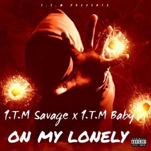 On My Lonely(feat. Babyy & Savage) (Explicit)