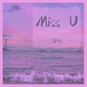 Miss U