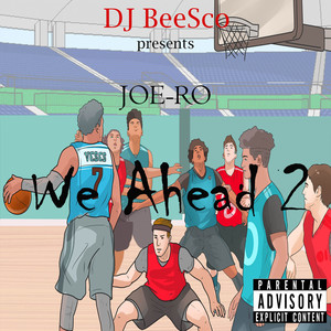 We Ahead 2 (Explicit)