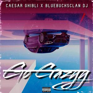 Go Crazyy (feat. BlueBucksClan DJ)