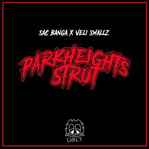 PARK HEIGHTS STRUT (feat. Veli Smallz) [Explicit]