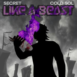 Like A Beast (feat. COLD SOL) [Explicit]