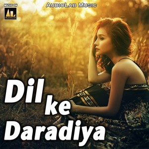 Dil Ke Daradiya