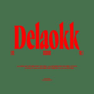 DeLaOkk (Live Sessions Vol.1) [Explicit]