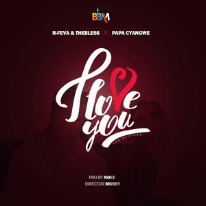 I Love You (feat. Papa Cyangwe)
