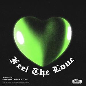 Feel The Love (Explicit)