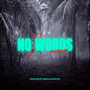 No Words (Explicit)